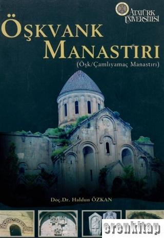 Öşkvank%20Manastırı%20(Öşk%20/%20Çamlıyamaç%20Manastırı)