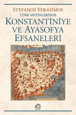 Kostantiniye%20ve%20Ayasofya%20Efsaneleri%20%20Türk%20Metinlerinde