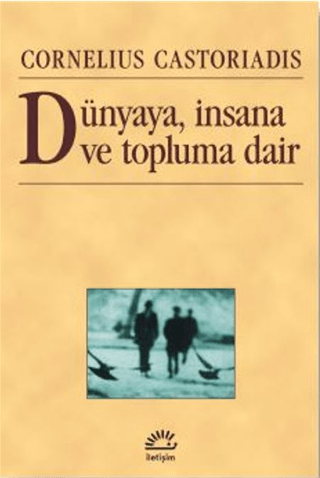 Dünyaya,%20İnsana%20ve%20Topluma%20Dair