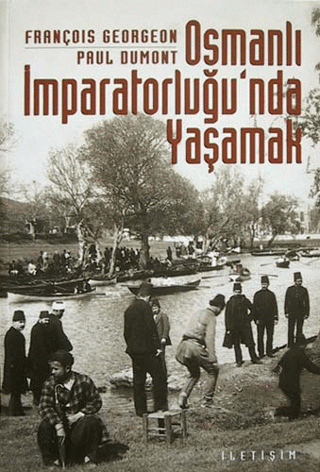 Osmanlı%20İmparatorluğu’nda%20Yaşamak%20-%20Toplumsallık%20Biçimleri%20ve%20Cemaatlerarası%20İlişkiler%20(18.%20-%2020.%20Yüzyıllar)