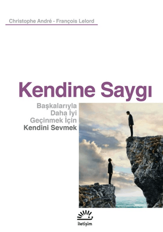 Kendine%20Saygı%20-%20Başkalarıyla%20Daha%20İyi%20Geçinmek%20İçin%20Kendini%20Sevmek