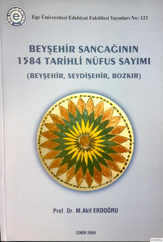 Beyşehir%20Sancağının%201584%20Tarihli%20Nufüs%20Sayımı%20(Beyşehir,%20Seydişehir,%20Bozkır)