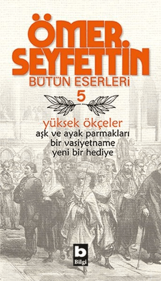 Ömer%20Seyfettin%20Bütün%20Eserleri%205%20-%20Yüksek%20Ökçeler