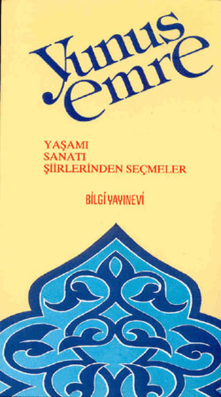 Yunus%20Emre%20-%20Yaşamı,%20Sanatı,%20Şiirlerinden%20Seçmeler