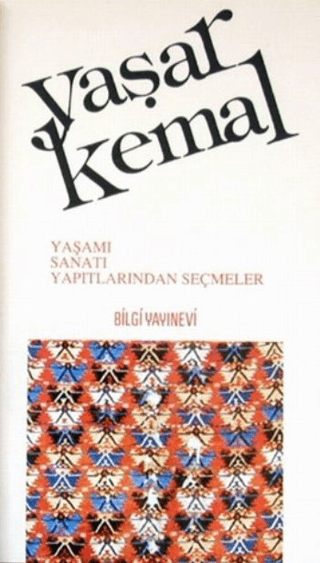 Yaşar%20Kemal%20-%20Yaşamı,%20Sanatı,%20Yapıtlarından%20Seçmeler