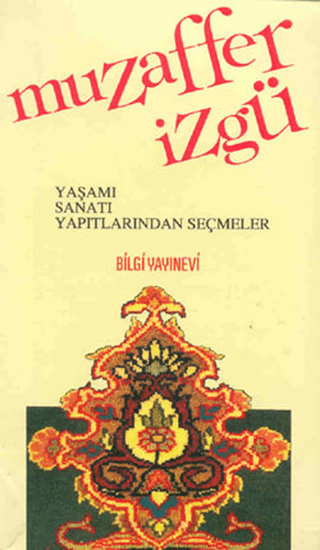 Muzaffer%20İzgü%20Yaşamı,%20Sanatı,%20Yapıtlarından%20Seçmeler