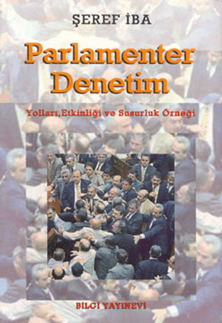 Parlamenter%20Denetim%20-%20Yolları,%20Etkinliği%20ve%20Susurluk%20Örneği