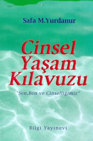 Cinsel%20Yaşam%20Kılavuzu%20-%20’’Sen,%20Ben%20ve%20Cinselliğimiz’’