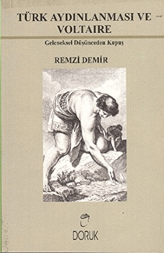 Türk%20Aydınlanması%20ve%20Voltaire%20:%20Geleneksel%20Düşünceden%20Kopuş