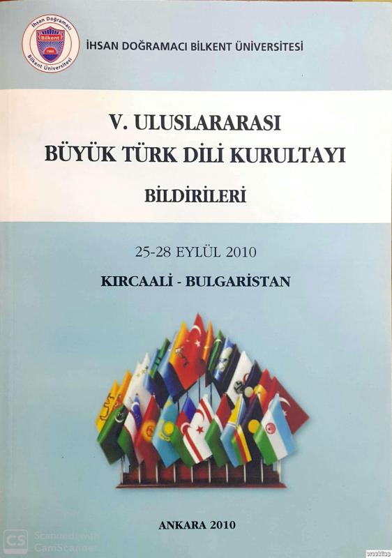 V.%20Uluslararası%20Büyük%20Türk%20Dili%20Kurultayı%20Bildirileri%2025%20-%2028%20Eylül%202010%20Kırcaali%20-%20Bulgaristan