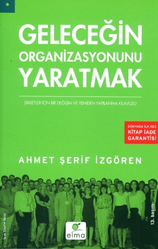 Geleceğin%20Organizasyonunu%20Yaratmak%20:%20Şirketler%20İçin%20Bir%20Değişim%20ve%20Yeniden%20Yapılanma%20Kılavuzu