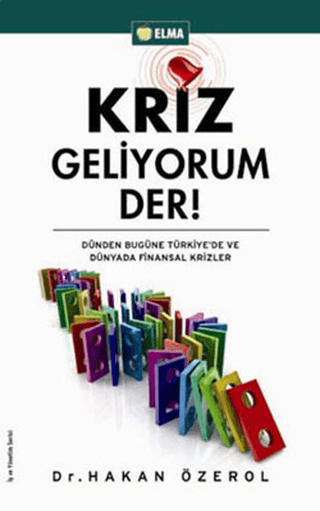 Kriz%20Geliyorum%20Der!%20:%20DÜnden%20Bugüne%20Türkiye’de%20ve%20Dünyada%20Finansal%20Krizler