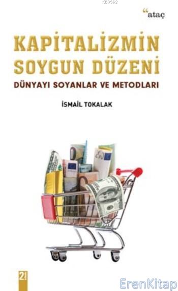 Kapitalizmin%20Soygun%20Düzeni%20Dünyayı%20Soyanlar%20Ve%20Metodları