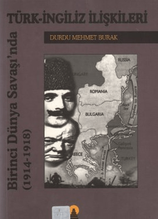 Birinci%20Dünya%20Savaşında%20Türk-İngiliz%20İlişkileri