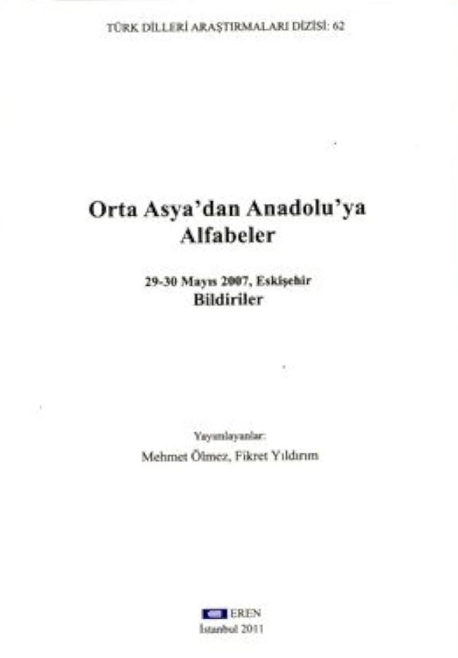 Orta%20Asya’dan%20Anadolu’ya%20Alfabeler%2029%20-%2030%20Mayıs%202007,%20Eskişehir%20Bildiriler