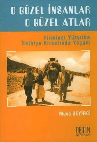 O%20Güzel%20İnsanlar%20O%20Güzel%20Atlar%20Yirminci%20Yüzyılda%20Fethiye%20Kırsalında%20Yaşam