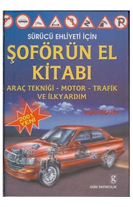 Şoförün%20El%20Kitabı%20:%20Araç%20Tekniği%20-%20Motor%20-%20Trafik%20ve%20İlkyardım