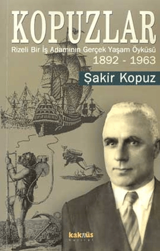 Kopuzlar%201892%20-%201963%20Rize’li%20Bir%20İş%20Adamının%20Gerçek%20Yaşam%20Öyküsü