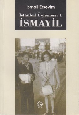 İsmayil%20:%20İstanbul%20Üçlemesi%201