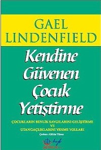 Kendine%20Güvenen%20Çocuk%20Yetiştirme%20:%20Çocukların%20Benlik%20Saygılarını%20Geliştirme%20ve%20Utangaçlıklarını%20Yenme%20Yolları