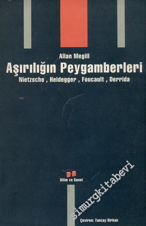 Aşırılığın%20Peygamberleri%20Nietzsche,%20Heidegger,%20Foucault,%20Derrida