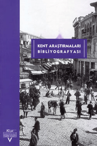 Kent%20Araştırmaları%20Bibliyografyası