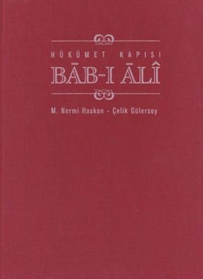 Hükümet%20Kapısı%20Bab%20-%20ı%20Ali%20Kuruluşundan%20Cumhuriyete%20Kadar