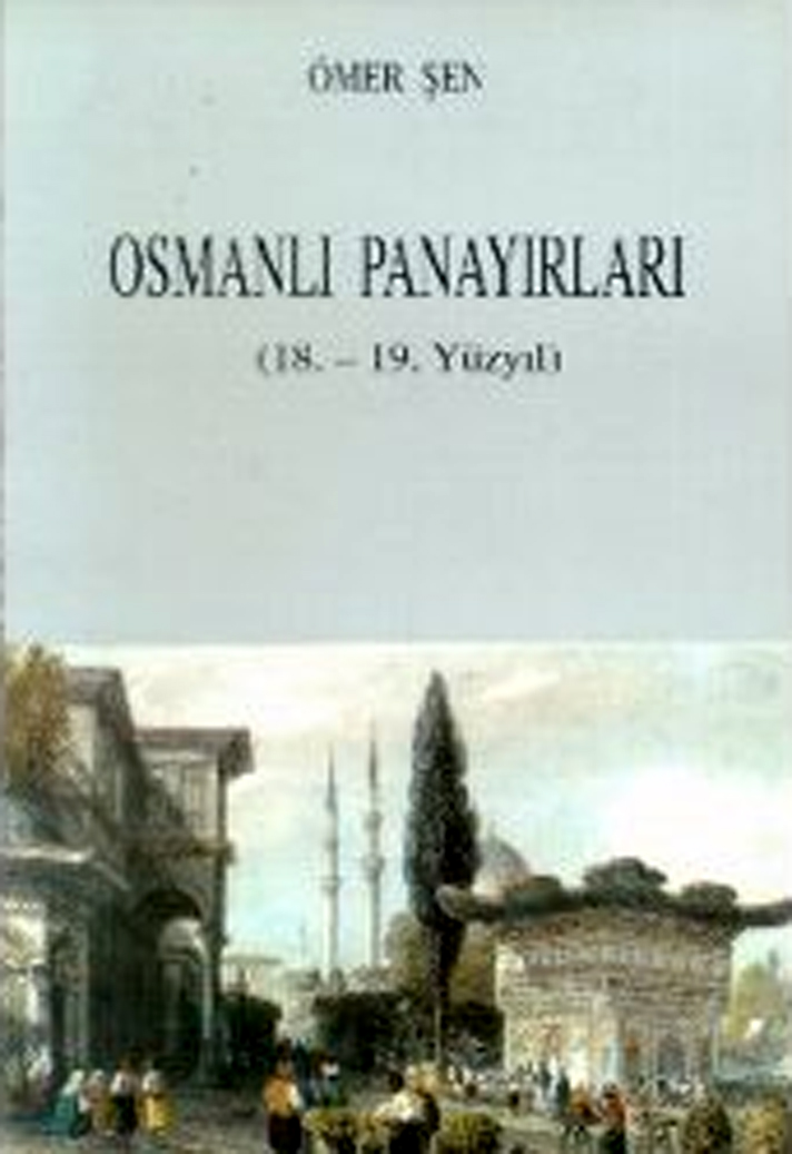 Osmanlı%20Panayırları%20(18.%20-%2019.%20Yüzyıl)