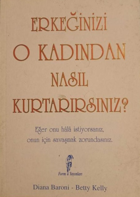 Erkeğinizi%20O%20Kadından%20Nasıl%20Kurtarırsınız?