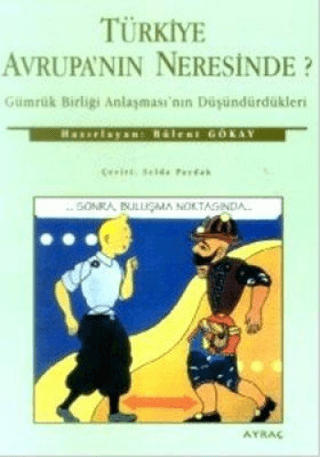 Türkiye%20Avrupa’nın%20Neresinde%20Gümrük%20Birliği%20Anlaşması’nın%20Düşündürdükleri