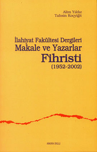 İlahiyat%20Fakültesi%20Dergileri%20Makale%20ve%20Yazarlar%20Fihristi