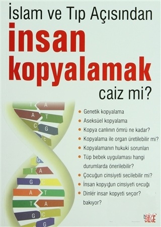 İslam%20ve%20Tıp%20Açısından%20İnsan%20Kopyalamak%20Caiz%20Mi?