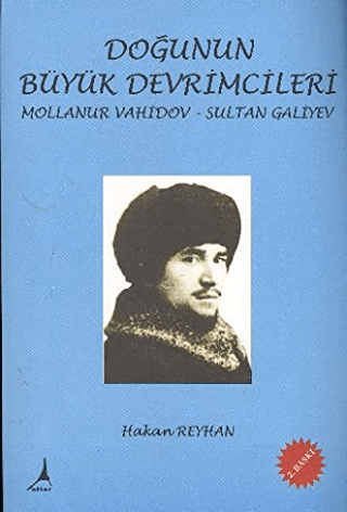 Doğunun%20Büyük%20Devrimcileri%20Mollanur%20Vahidov%20ve%20Sultan%20Galiyev