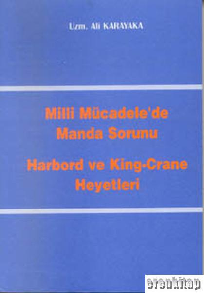 Milli%20Mücadele’de%20Manda%20Sorunu%20Harbord%20ve%20King%20-%20Crane%20Heyetleri