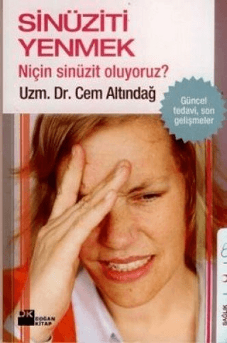 Sinüziti%20Yenmek%20Niçin%20Sinüzit%20Oluyoruz?