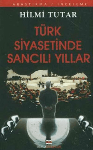 Türk%20Siyasetinde%20Sancılı%20Yıllar