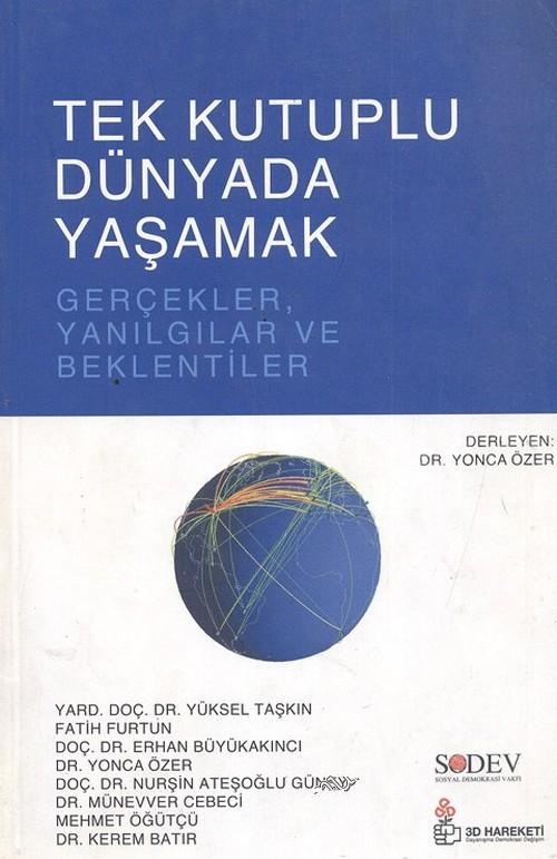 Tek%20Kutuplu%20Dünyada%20Yaşamak%20:%20Gerçekler,%20Yanılgılar%20ve%20Beklentiler