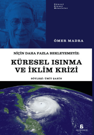 Niçin%20Daha%20Fazla%20Bekleyemeyiz:%20Küresel%20Isınma%20ve%20İklim%20Krizi