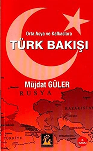 Orta%20Asya%20ve%20Kafkaslara%20Türk%20Bakışı