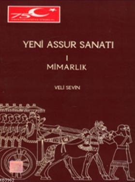 Yeni%20Assur%20Sanatı%201%20:%20Mimarlık