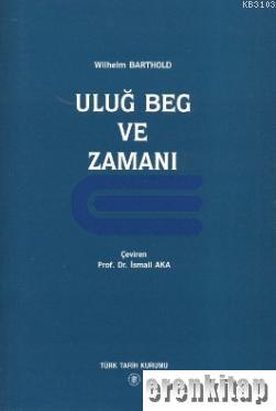 Uluğ%20Beg%20ve%20Zamanı