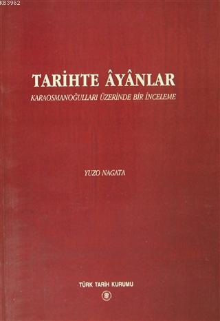 Tarihte%20Ayanlar%20:%20Karaosmanoğulları%20Üzerine%20Bir%20İnceleme