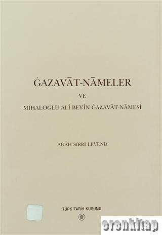 Gazavat%20-%20Nameler%20ve%20Mihaloğlu%20Ali%20Bey’in%20Gazavet%20-%20Namesi