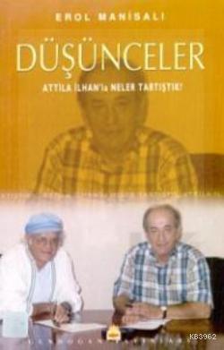 Düşünceler%20Atilla%20İlhan’la%20Neler%20Tartıştık