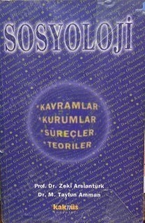 Sosyoloji%20Kavramlar%20-%20Kurumlar%20-%20Süreçler%20Teoriler