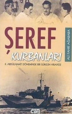 Şeref%20Kurbanları%20:%202.%20Abdülhamit%20Döneminde%20Bir%20Sürgünün%20Hikayesi