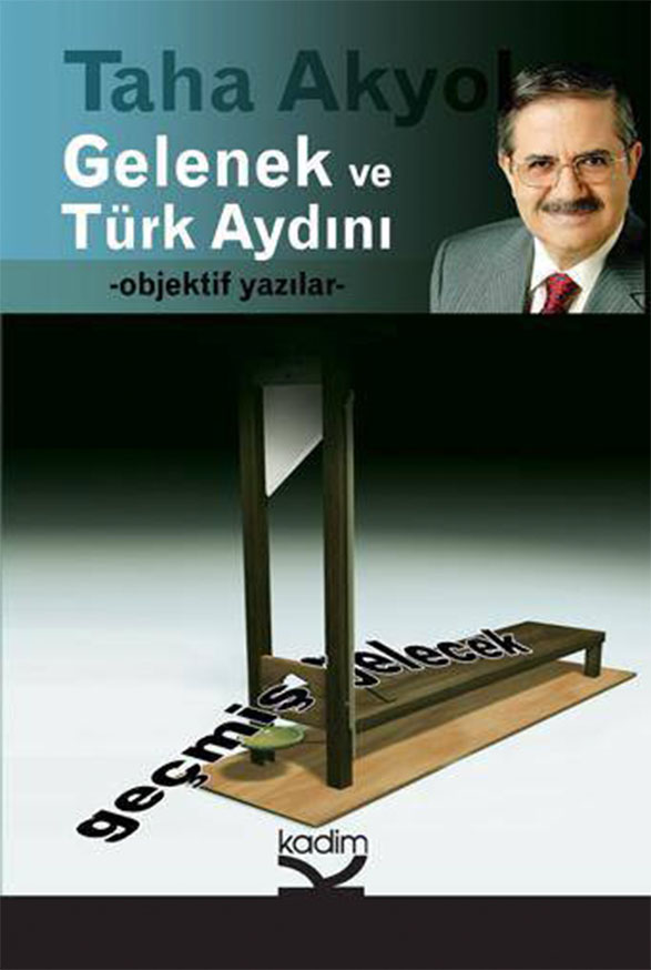 Gelenek%20ve%20Türk%20Aydını%20:%20Objektif%20Yazılar