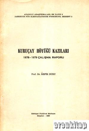 Kuruçay%20Höyüğü%20Kazıları%201978%20-%201979%20Çalışma%20Raporu