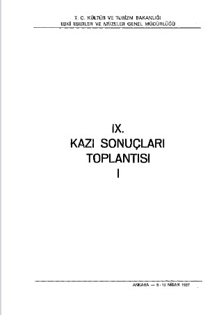 9.%20Kazı%20Sonuçları%20Toplantısı,%20Cilt%201,%20Ankara%206%20-%2010%20Nisan%201987