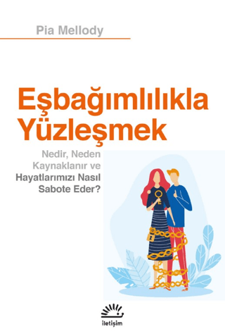 Eşbağımlılıkla%20Yüzleşmek%20-%20Nedir,%20Neden%20Kaynaklanır%20ve%20Hayatlarımızı%20Nasıl%20Sabote%20Eder?